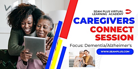 Caregivers Connection Support Session (Dementia/Alzheimer's)-February 2023
