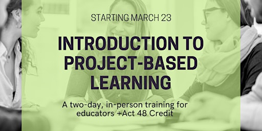 Introduction to Project-Based Learning ($225)