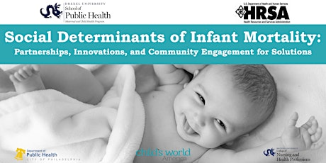 Social Determinants of Infant Mortality: Partnership, Innovation, Community primary image