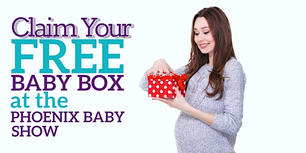 FREE BABY BOX at the Phoenix Baby Show