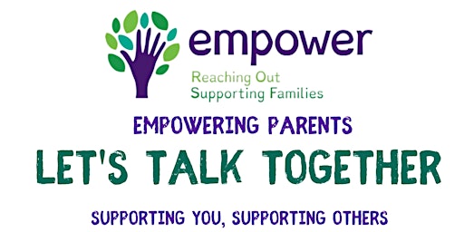 Empowering Parents- Let's Talk Together