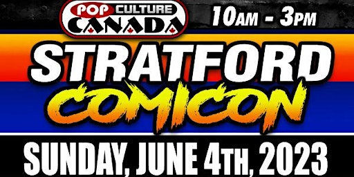 Stratford ComiCon : June 4th 2023  :  Comic Con primary image