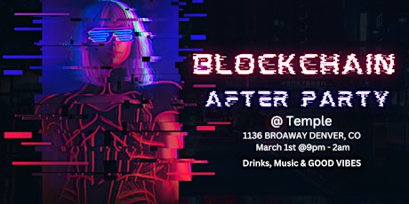 ETHDenver Blockchain After Party