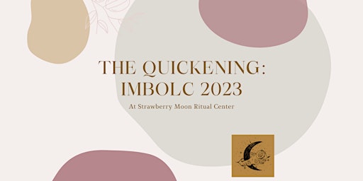 The Quickening: Imbolc Ritual 2023