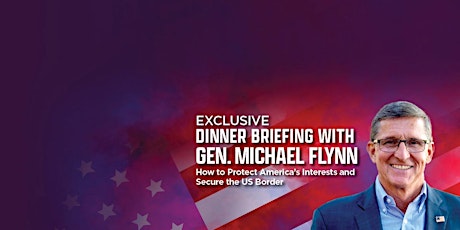 American Freedom Tour Exclusive Dinner Briefing with Michael Flynn