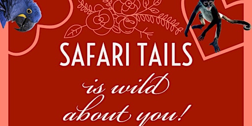Safari Tails Adult Valentines Event