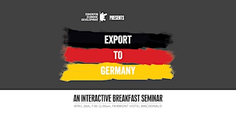 Export to Germany: An Interactive Breakfast Seminar primary image