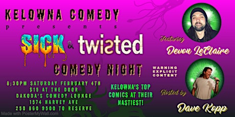 Sick & Twisted Comedy Night at Dakoda's Comedy Lounge