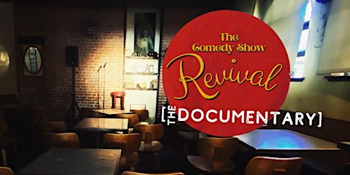 “The Comedy Show Revival: The Documentary” Special Screening
