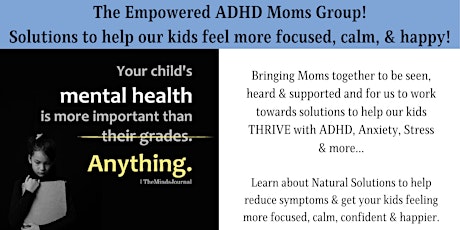 Copy of The Empowered ADHD Moms Group: Solutions to help our kids THRIVE!