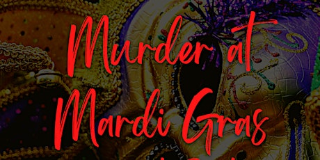 Murder at Mardi Gras- Dessert Party