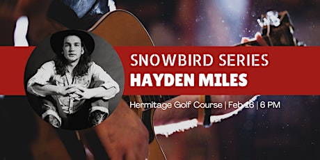 Snowbird Series - Hayden Miles