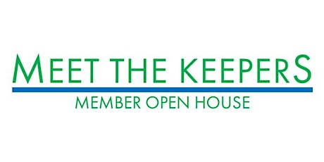 MEET THE KEEPERS!  Free Member Open House primary image