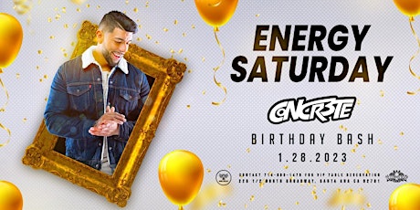 Energy Saturday  DJ Concr3te Birthday Bash