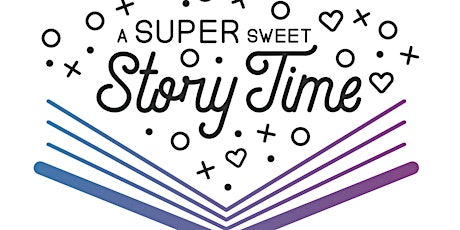 A SUPER Sweet Story Time primary image