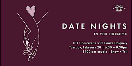 Date Nights in the Heights - DIY Charcurturie