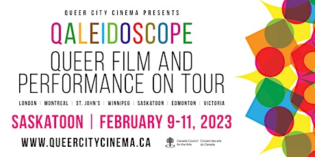 QALEIDOSCOPE – QUEER FILM AND PERFORMANCE ON TOUR 2023 • Saskatoon, SK