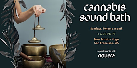Cannabis Sound Bath @New Mission Yoga