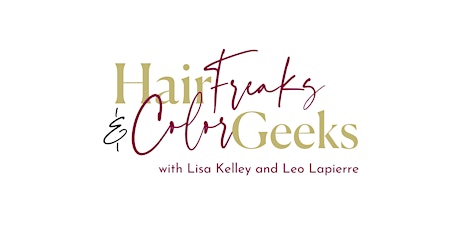 Hair Freaks & Color Geeks Master Class - Freehold, NJ