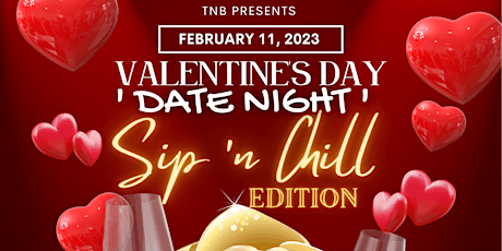 Valentine's Day Date Night: Sip N Chill Edition