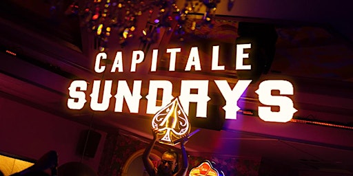 SUNDAY THE NIGHT SHOW CapitaleSundays at @abigailnightclub primary image