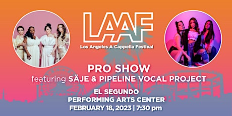 säje and Pipeline Vocal Project @ LAAF (Los Angeles A Cappella Festival)