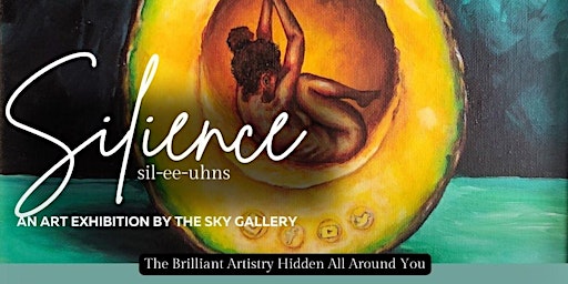 Silience: The Brilliant Artistry Hidden All Around You - Showcase