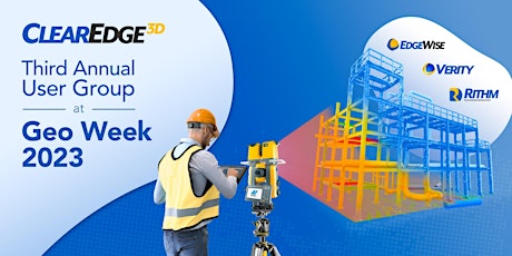 ClearEdge3D’s Third Annual User Group at Geo Week 2023