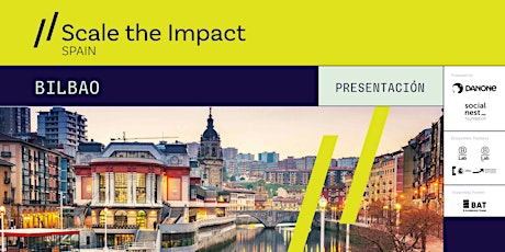 Presentación  & networking "Scale the Impact"  Bilbao primary image
