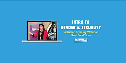 Intro to Gender and Sexuality 101: Virtual Training (Mardi Gras Edition)