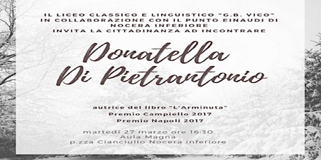 Immagine principale di Incontro con l'autore: Donatella Di Pietrantonio - premio Campiello 2017 con "L'Arminuta" 