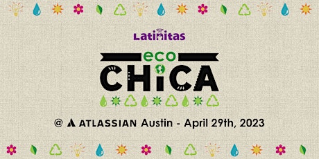Latinitas' Eco Chica Conference - Austin, Texas