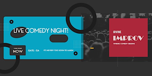 Live Stand Up Comedy at the Irvine Improv - EXCLUSIVE Guestlist!