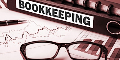 Small Business Accounting & Bookkeeping 101 Workshop