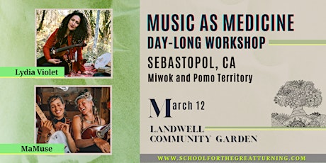 Music As Medicine Day-long! with Lydia Violet & MaMuse