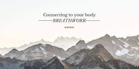 Breathwork: Connecting To Your Body