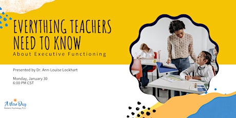 Everything Teachers Need to Know about Executive Functioning