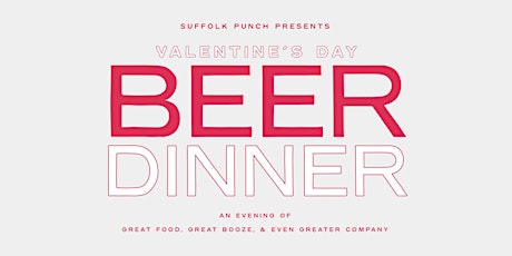 Valentine's Day Beer Dinner by Suffolk Punch Brewing