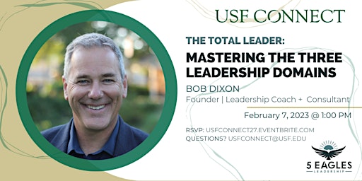 The Total Leader: Mastering the 3 Domains of Leadership