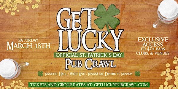 Get Lucky Pub Crawl 2023: Boston Official Saint Patrick's Day Pub Crawl