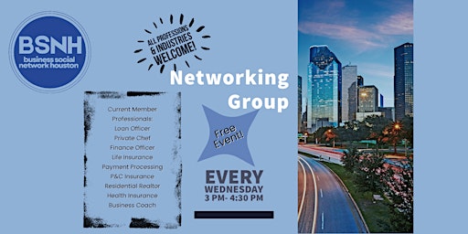 Business Social Network of Houston -  OPEN Networking Group
