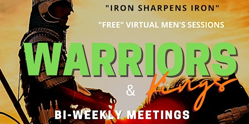Coffee Tea & Real Talk "Warriors & Kings" Men's Virtual Session