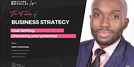Goal Setting: Unlocking your potential / Future Females Lagos