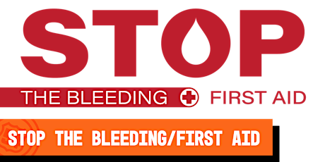 Stop the Bleeding/First Aid