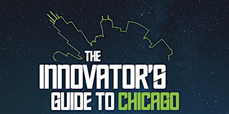 The Innovator's Guide to Chicago