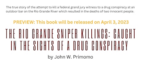 The Rio Grande Sniper Killings: Caught in the Sights of a Drug Conspiracy