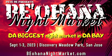 BE'ohana Night Market  |  da biggest night market in da bay