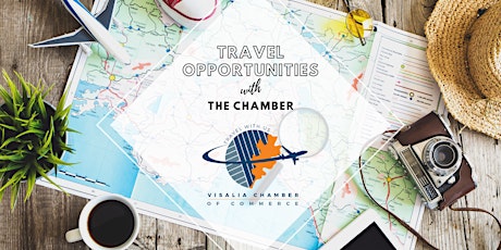 Visalia Chamber + Chamber Explorations Travel Slideshow