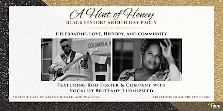 A Hint of Honey: Black History Month Day Party