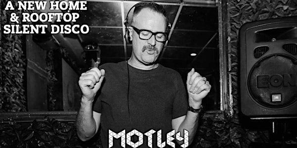 Motley Mayhem at the Deck - Spacey Space & Rooftop Silent Disco